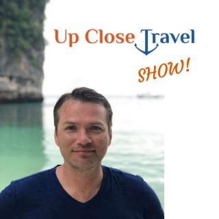 Up Close Travel Show