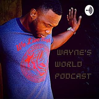 Wayne’s World Podcast