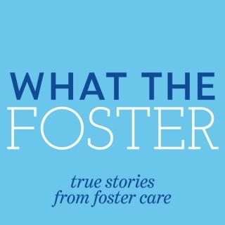 What The Foster?