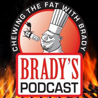 Chewing The Fat With Brady