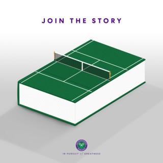 Wimbledon - Join The Story
