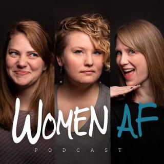 Women AF Podcast