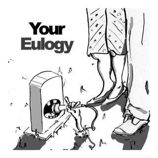 Your Eulogy