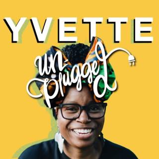 Yvette, Unplugged!