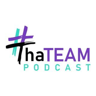 #ThaTeam Podcast