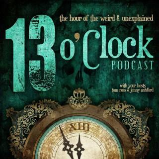 13 O'Clock Podcast