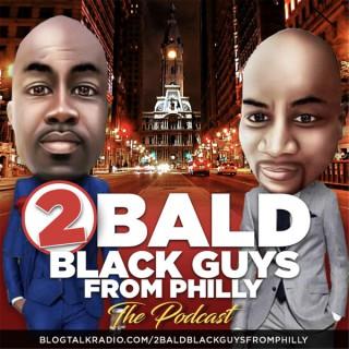 2 Bald Black Guys From Philly