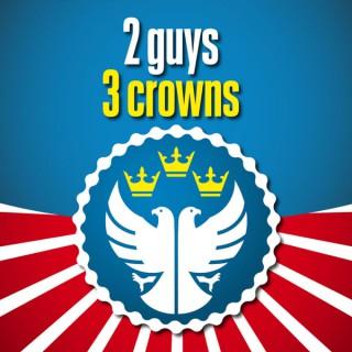2 Guys 3 Crowns