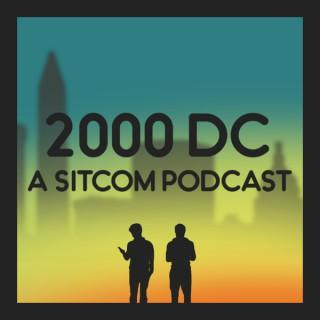 2000 DC - A Sitcom Podcast