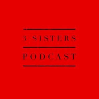 3 Sisters Podcast