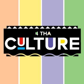 4 Tha Culture Podcast