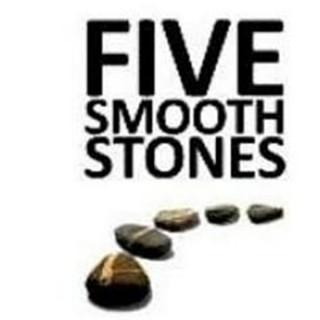 5 Smooth Stones