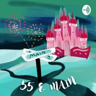 55 and Main: A Disney Podcast