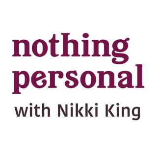 Nothing Personal with Nikki King (MP3 Feed)