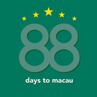 88 Days To Macau