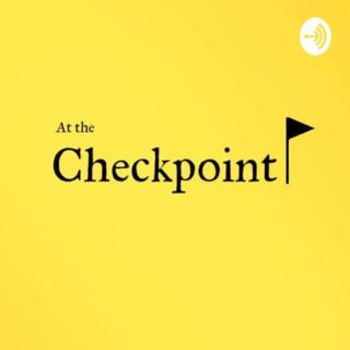 At the Checkpoint