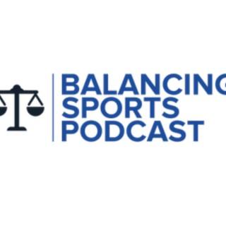 Balancing Sports Podcast