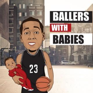 Ballers With Babies Podcast