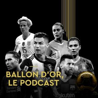 Ballon d'or, le podcast
