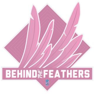 Behind the Feathers