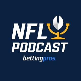 BettingPros NFL Podcast