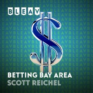 Bleav in Betting Bay Area