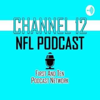 Channel 12 NFL Podcast