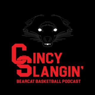 Cincy Slangin': The Bearcat Basketball Podcast