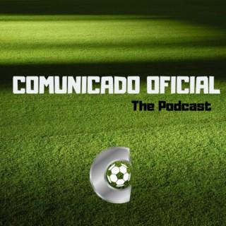 Comunicado Oficial- The Podcast