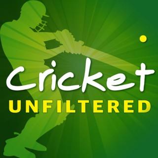 Cricket Unfiltered