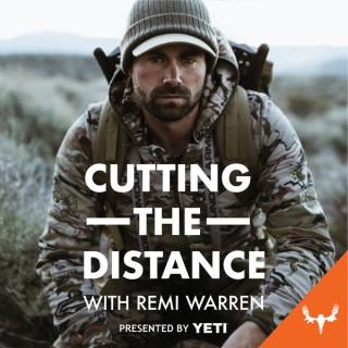 Cutting The Distance with Remi Warren