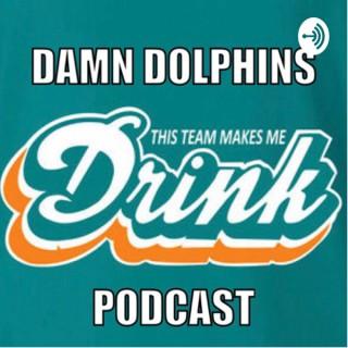 Damn Dolphins Podcast