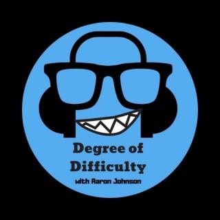 Degree of Difficulty with Aaron Johnson