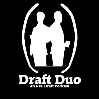 Draft Duo: An NFL Draft Podcast