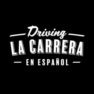 Driving La Carrera en Español