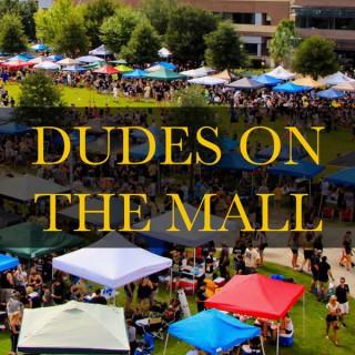 Dudes On The Mall