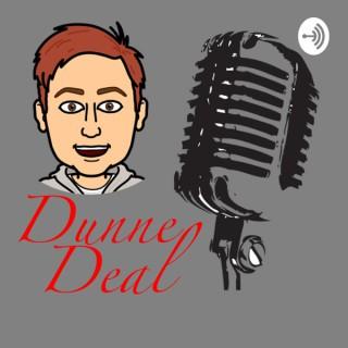 Dunne Deal
