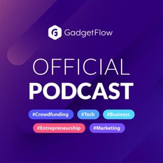 Official Gadget Flow Podcast