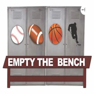 Empty the Bench: A Sports Talk Podcast
