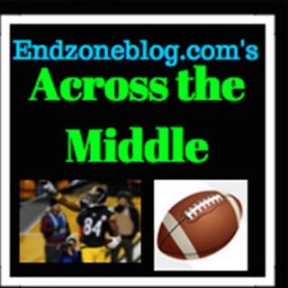 Endzoneblog.com's Across the Middle Show