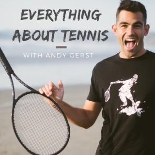 Everything About Tennis