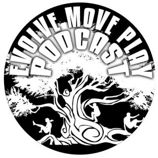 Evolve Move Play Podcast