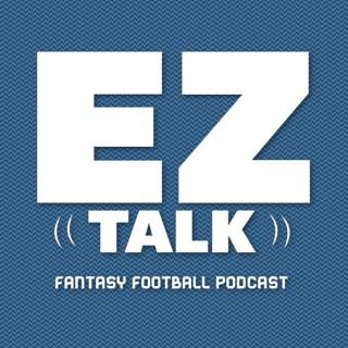 EZ Talk Fantasy Football Podcast