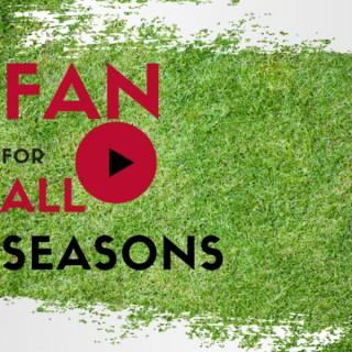 Fan For All Seasons
