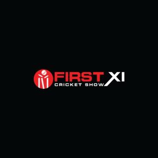 First XI Cricket Show