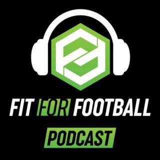 Fit For Football Podcast