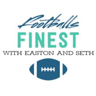 Football’s Finest with Easton and Seth