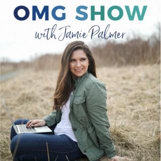 OMG Radio With Jamie Palmer