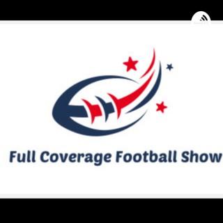 Full Coverage Football Show