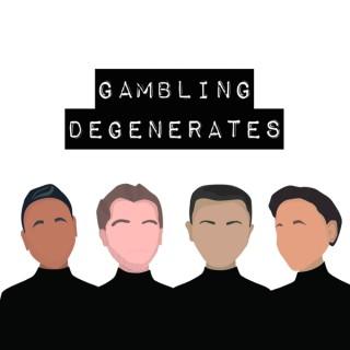 Gambling Degenerates Podcast
